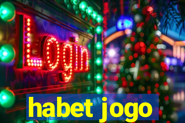 habet jogo